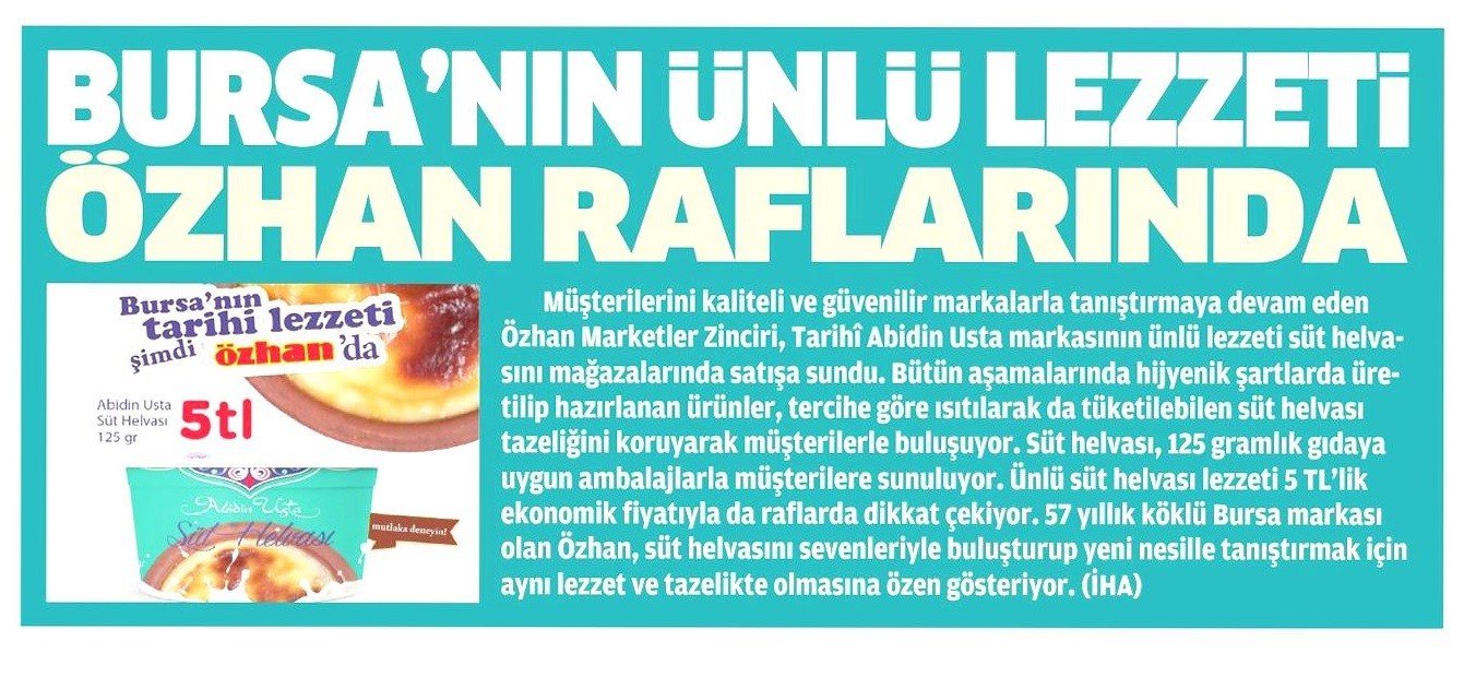 Bursa'nın ünlü lezzeti Özhan raflarında